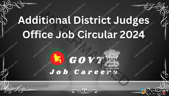 Additional District Judges Office Job Circular 2024