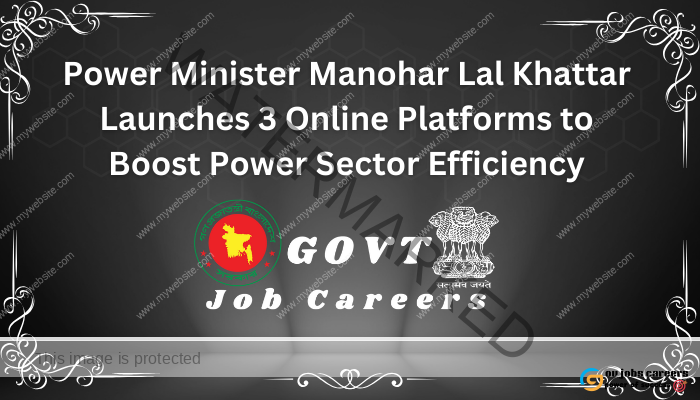 Power Minister Manohar Lal Khattar Launches 3 Online Platforms to Boost Power Sector Efficiency