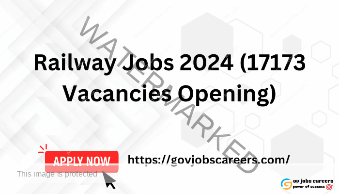 Railway Jobs 2024 (17173 Vacancies Opening)