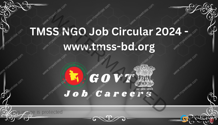 TMSS NGO Job Circular 2024 - www.tmss-bd.org